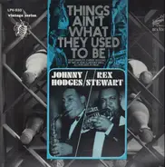 Johnny Hodges - Things Ain't What They Used To Be