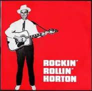Johnny Horton - Rockin' Rollin' Horton