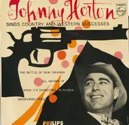Johnny Horton - Sings Country And Western Successes