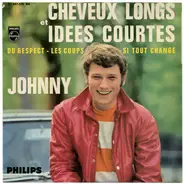 Johnny Hallyday - 24e Série - Cheveux Longs Et Idées Courtes