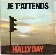 Johnny Hallyday - Je T'attends