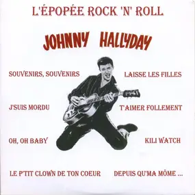 Johnny Hallyday - L'épopée Rock 'N' Roll