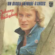 Johnny Hallyday - Un Diable Entouré D'anges
