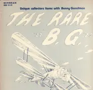 Johnny Marvin, Irene Beasley Featuring Benny Goodman - The Rare BG 1927-29