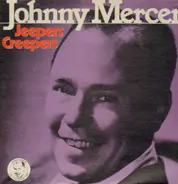 Johnny Mercer - Jeepers Creepers