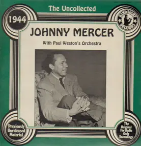 Johnny Mercer - The Uncollected 1944