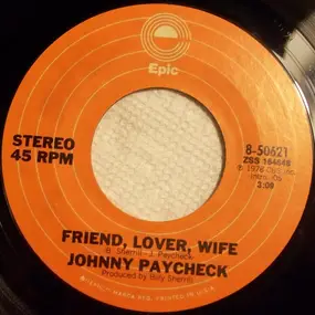 Johnny Paycheck - Friend, Lover, Wife