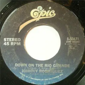 Johnny Rodriguez - Down On The Rio Grande