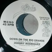 Johnny Rodriguez - Down On The Rio Grande