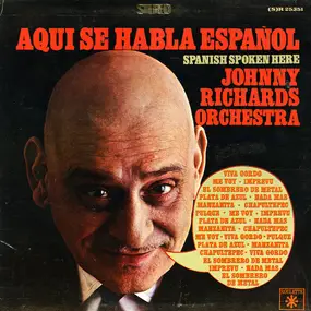 Johnny Richards - Aqui Se Habla Espanol