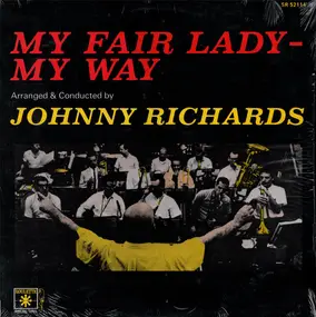 Johnny Richards - My Fair Lady - My Way