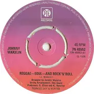 Johnny Wakelin - Reggae-Soul-And Rock'N'Roll