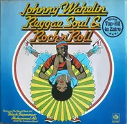 Johnny Wakelin - Reggae Soul & Rock 'n' Roll