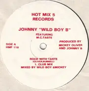 Johnny 'Wild Boy B' Featuring M.C. Taste - Rock With Taste