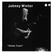 Johnny Winter - Silver Train