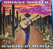 Johnny Winter - Walking by Myself