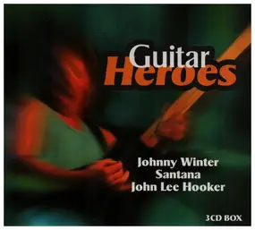 Johnny Winter - Guitar Heroes