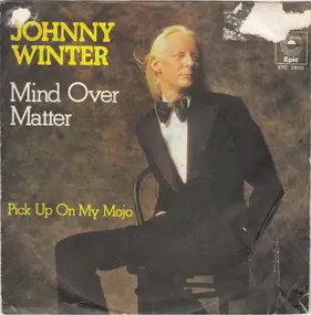 Johnny Winter - Mind Over Matter