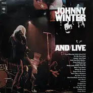 Johnny Winter And - Johnny Winter And Live