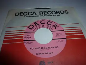JOHNNY WRIGHT - Nothing From Nothing