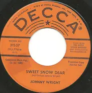 Johnny Wright - Sweet Snow Dear / What's Gonna Happen To Me