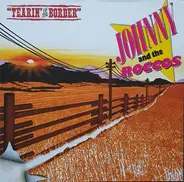 Johnny & The Roccos - Tearin' up the Border