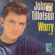 Johnny Tillotson - Worry