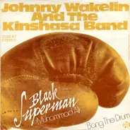 Johnny Wakelin And The Kinshasa Band - Black Superman >Muhammad Ali<