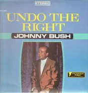 Johnny Bush - Undo The Right