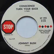 Johnny Bush - Undo The Right / Conscience Turn Your Back