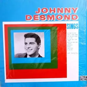 Johnny Desmond - Johnny Desmond Sings With Johnny Kay
