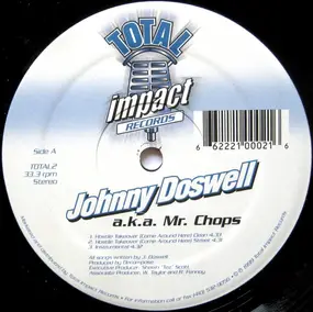 Johnny Doswell a.k.a. Mr. Chops - Hostile Takeover (Come Around Here) / Really Ready