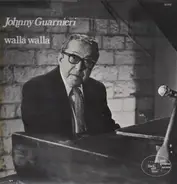 Johnny Guarnieri - Walla Walla