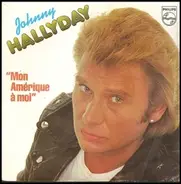 Johnny Hallyday - Mon Amérique A Moi