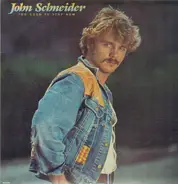 John Schneider - Too Good to Stop Now