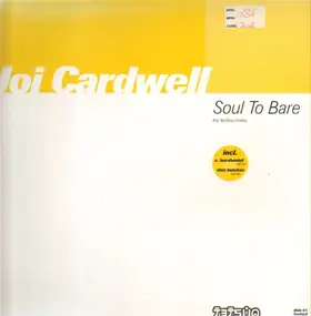 Joi Cardwell - Soul To Bare (Disk 1) (Techno Mixes)