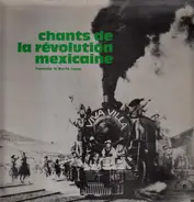 Jorge Saldaña & Los Mayas - Chants De La Révolution Mexicaine