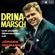 Jørgen Ingmann - Drina-Marsch Und Andere Gitarren-Hits Mit Jörgen Ingmann