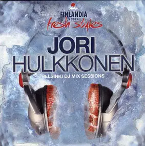 Jori Hulkkonen - Helsinki DJ Mix Sessions
