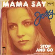 Josy - Mama Say