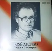 José Afonso - Agora E Sempre