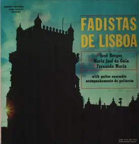 Jose Borges , Maria José Da Guia And Fernanda Mar - Fadistas De Lisboa