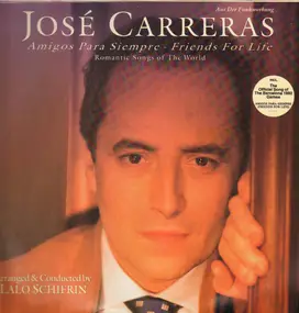 José Carreras - Amigos Para Siempre / Friends For Life