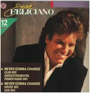 José Feliciano - Never Gonna Change