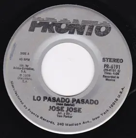 José José - Lo Pasado Pasado / Amor Para Los Dos