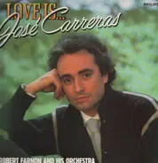 José Carreras, Robert Farnon - Love Is...