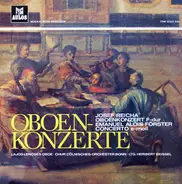 Josef Rejcha , Emanuel Aloys Förster ; Lajos Lencsés , Chur Cölnisches Orchester Bonn , Heribert Be - Oboenkonzerte
