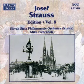 Josef Strauß - Josef Strauss:  Edition • Vol. 8