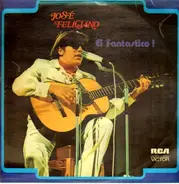 José Feliciano - El Fantastico!