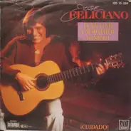 Jose Feliciano - Let's Find Each Other Tonight / ¡Cuidado!